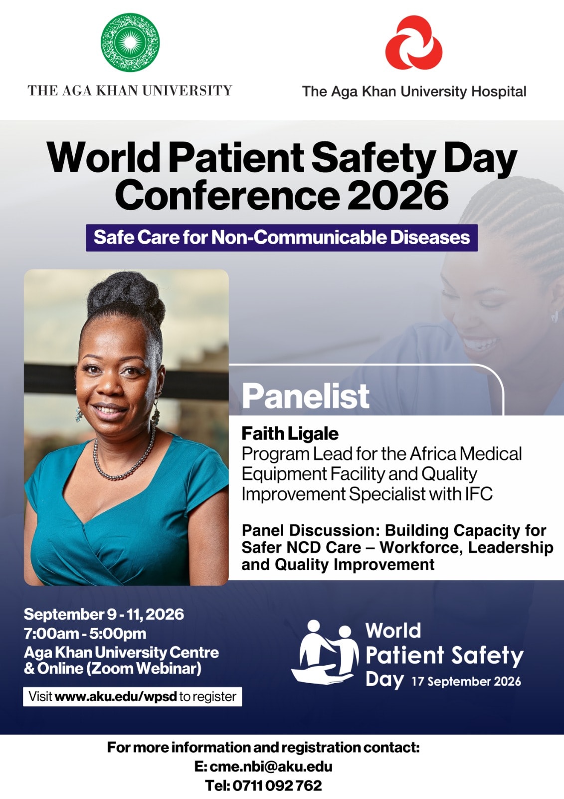 World Patient Safety Day Conference 2026, Aga Khan University, Nairobi — Faith Ligale invited as Panelist for the discussion: Building Capacity for Safer NCD Care, Workforce, Leadership and Quality Improvement